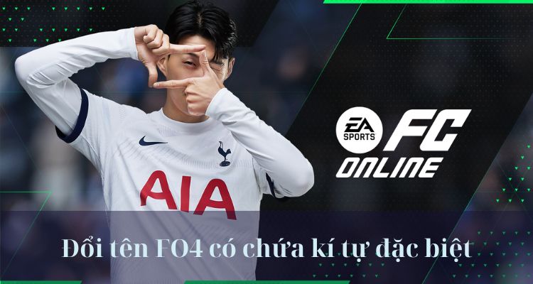 Chi tiết cách đổi tên FO4 chứa kí tự đặc biệt cực đơn giản 