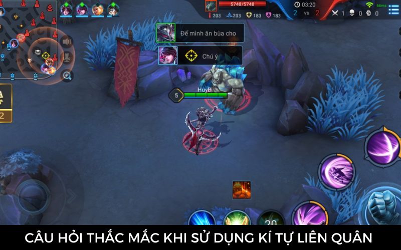 Những câu hỏi thường gặp về các ký tự đặc biệt trong game Liên Quân