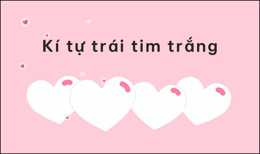 Những câu hỏi liên quan đến kí tự đặc biệt trái tim