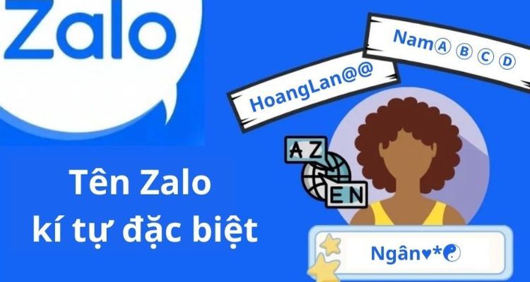 List tên Zalo chứa kí tự đặc biệt độc đáo 