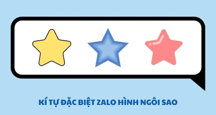 Tổng hợp kí tự đặc biệt Zalo hình ngôi sao 